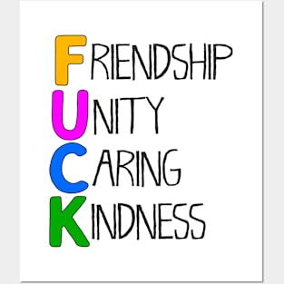 F.U.C.K. Friendship Unity Caring Kindness Posters and Art